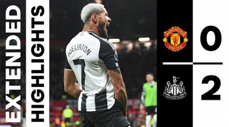 Manchester United 0 Newcastle United 2 | EXTENDED Premier League Highlights