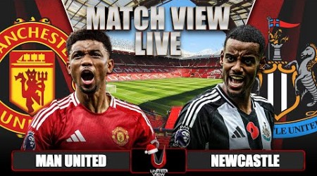 MANCHESTER UNITED 0-2 NEWCASTLE LIVE | MATCH VIEW