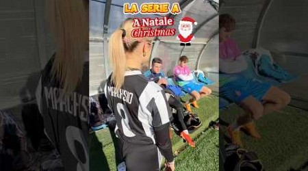 LA SERIE A PER NATALE ❤️