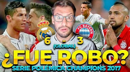 ¿FUE ROBO DEL REAL MADRID AL BAYERN MUNICH EN 2017? | POLÉMICA CHAMPIONS: 6-3 GLOBAL