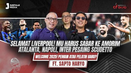 OFFSIDE DUO #210 : SELAMAT LIVERPOOL! MU HARUS SABAR, ATALANTA, NAPOLI, INTER PESAING SCUDETTO