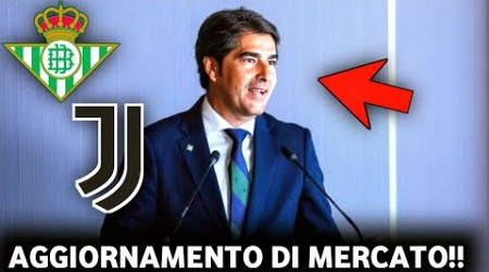 ACCORDO AL 99% FIRMATO! FINALMENTE L’ACCORDO È ARRIVATO! JUVENTUS E BETIS CHIUDONO L’AFFARE