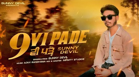 9 VI PADE (NEW PUNJABI SONG) SUNNY DEVIL AJAX RANDHAWA AND INFINITY STUDIOS