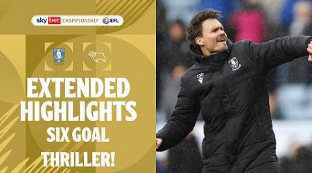 SIX GOAL THRILLER! | Sheffield Wednesday v Derby County extended highlights