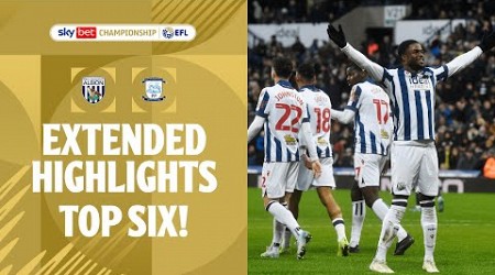 TOP SIX! | West Brom v Preston North End extended highlights