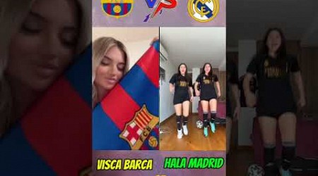 Visca barça ❤️ or hala Madrid 