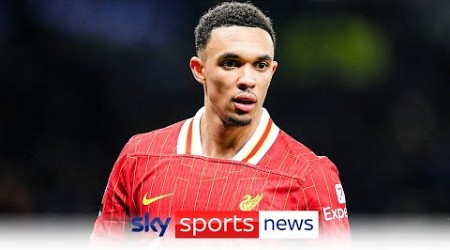 BREAKING: Liverpool reject Real Madrid&#39;s approach for Trent Alexander-Arnold