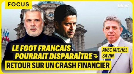 LE FOOT FRANÇAIS POURRAIT DISPARAÎTRE : RETOUR SUR UN CRASH FINANCIER