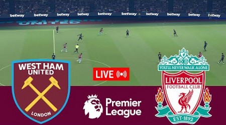 [LIVE] West Ham United vs Liverpool Premier League 24/25 Full Match - Video Game Simulation