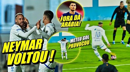 ARÁBIA PAROU !! NEYMAR JR VOLTA METENDO GOL EM AMISTOSO | CRISTIANO FORA DA AL NASSR E MAIS