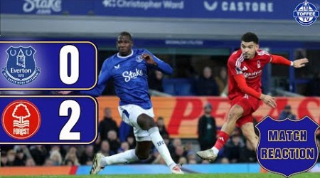 Everton 0-2 Nottingham Forest | Match Reaction