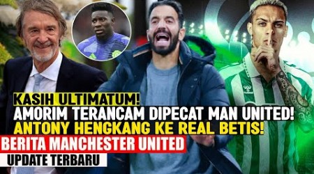 ULTIMATUM‼️AMORIM TERANCAM DIPECAT MANCHESTER UNITED 