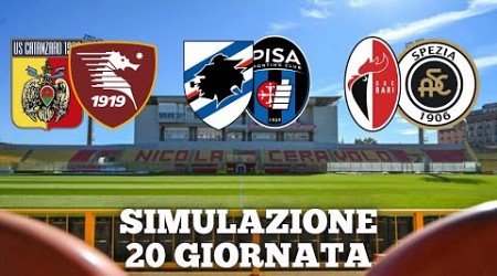 SIMULAZIONE 20 GIORNATA SERIE B! SAMPDORIA PISA,CATANZARO SALERNITANA!