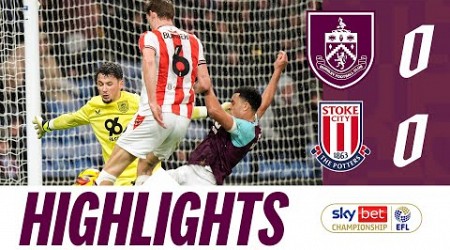 Points Shared In Turf Moor Potters Draw | HIGHLIGHTS | Burnley 0 - 0 Stoke City