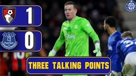 Bournemouth 1-0 Everton | We Need To Go Shopping ! | 3 Talking Points