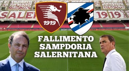 ANALISI DEL FALLIMENTO SPORTIVO AD OGGI DI SALERNITANA E SAMPDORIA! SERIE B