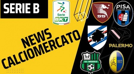 CALCIOMERCATO SERIE B! RIVOLUZIONE SAMPDORIA E SALERNITANA! PISA CERCA ATTACCANTI!