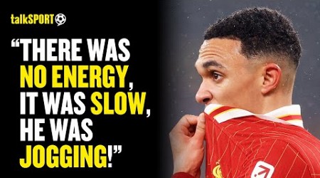 &quot;His Head Has GONE!&quot; Liverpool Fan CRITICISES Trent Alexander-Arnold&#39;s Performance Against United!