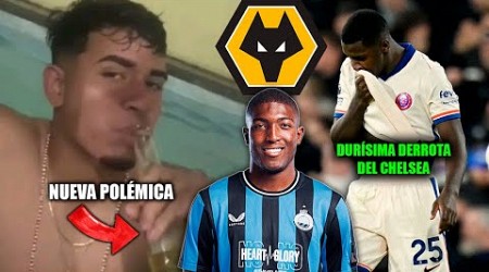 OTRA POLÉMICA DE KENDRY PÁEZ | EL WOLVERHAMPTON A POR JOEL ORDÓÑEZ | DURÍSIMA DERROTA DEL CHELSEA