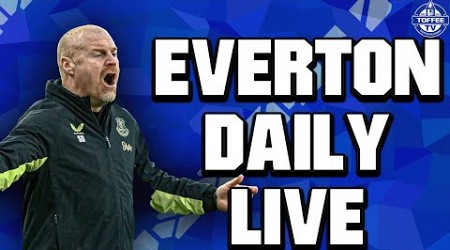 Are The Friedkins Set To Sack Dyche? | Everton Daily LIVE