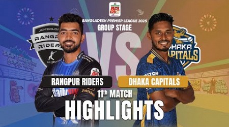 Rangpur Riders Takes on Dhaka Capitals in EPIC BPL 2025 11th Match Highlights