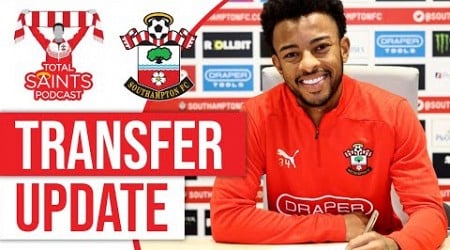 Transfer News and Rumours from Southampton FC | Total Saints Podcast