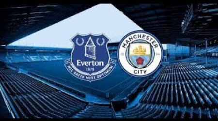 Manchester city Vs Everton fc