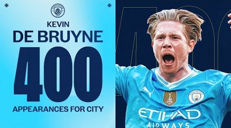 &quot;One of the greatest of all time!&quot; | 400 games for Kevin De Bruyne