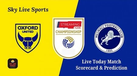 Watch Now: Millwall vs Oxford Utd | Championship 2025 Round 25 Live Score #championship #2025 #live