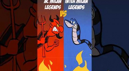 AC Milan legends vs Inter Milan legends