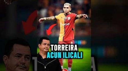 ACUN ILICALI TORREİRA GÖNDERMESİ 