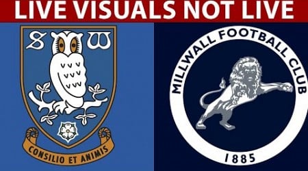 ⚽ Sheffield Wednesday vs Millwall LIVE | English Football League Championship