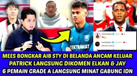 MEES BONGKAR AIB STY DIBELANDA ANCAM KELUAR •PATRICK LANGSUNG DIKOMEN ELKAN &amp; JAY •