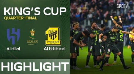 [King&#39;s Cup] Al Hilal vs Al Ittihad H/L | Quarter-finals | Saudi King&#39;s Cup 2024/25