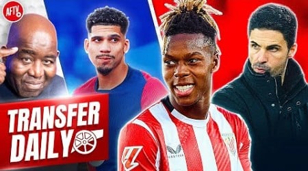 Arteta Wants Nico Williams This Month &amp; Race To Sign Uruguayan Barca Star! | Transfer Daily