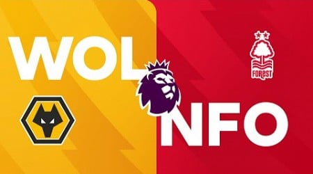 Highlights | Wolves 0 - 3 Nottingham Forest | Premier League 2024/25