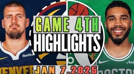 Denver Nuggets VS Boston Celtics Game 4th Highlights Jan 07,2025 NBA Season 2024-25